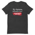 My Opinion Offended You? You Should Hear What I Keep To Myself Short-sleeve unisex t-shirt - Mainstream Freedom